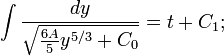 \int {\frac  {dy}{{\sqrt  {{\frac  {6A}{5}}y^{{5/3}}+C_{0}}}}}=t+C_{1};