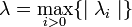 \lambda =\max _{{i>0}}\{\mid \lambda _{i}\mid \}