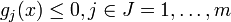 g_{j}(x)\leq 0,j\in J={1,\dots ,m}