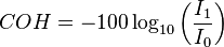 COH=-100\log _{{10}}\left({\frac  {I_{1}}{I_{0}}}\right)