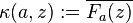 \kappa (a,z):=\overline {F_{a}(z)}