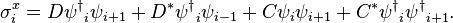 \sigma _{i}^{x}=D{\psi ^{\dagger }}_{i}\psi _{{i+1}}+D^{*}{\psi ^{\dagger }}_{i}\psi _{{i-1}}+C\psi _{i}\psi _{{i+1}}+C^{*}{\psi ^{\dagger }}_{i}{\psi ^{\dagger }}_{{i+1}}.