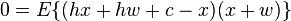 0=E\{(hx+hw+c-x)(x+w)\}