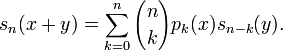 s_{n}(x+y)=\sum _{{k=0}}^{n}{n \choose k}p_{k}(x)s_{{n-k}}(y).