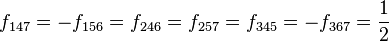 f_{{147}}=-f_{{156}}=f_{{246}}=f_{{257}}=f_{{345}}=-f_{{367}}={\frac  {1}{2}}\,