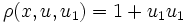 \rho (x,u,u_{{1}})=1+u_{{1}}u_{{1}}\,