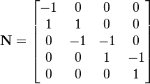 {\mathbf  {N}}={\begin{bmatrix}-1&0&0&0\\1&1&0&0\\0&-1&-1&0\\0&0&1&-1\\0&0&0&1\\\end{bmatrix}}