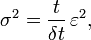 \sigma ^{2}={\frac  {t}{\delta t}}\,\varepsilon ^{2},