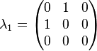 \lambda _{1}={\begin{pmatrix}0&1&0\\1&0&0\\0&0&0\end{pmatrix}}