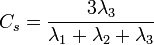 C_{s}={\frac  {3\lambda _{3}}{\lambda _{1}+\lambda _{2}+\lambda _{3}}}