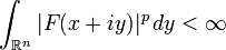 \int _{{{\mathbb  {R}}^{n}}}|F(x+iy)|^{p}\,dy<\infty 