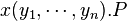 x(y_{1},\cdots ,y_{n}).P