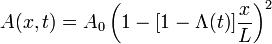 A(x,t)=A_{0}\left(1-[1-{\Lambda }(t)]{x \over {L}}\right)^{2}