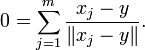 0=\sum _{{j=1}}^{m}{\frac  {x_{j}-y}{\left\|x_{j}-y\right\|}}.