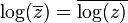 \log(\overline {z})=\overline {\log(z)}\,\!