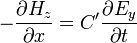 -{\frac  {\partial {H_{z}}}{\partial {x}}}=C'{\frac  {\partial {E_{y}}}{\partial {t}}}