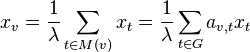 x_{v}={\frac  {1}{\lambda }}\sum _{{t\in M(v)}}x_{t}={\frac  {1}{\lambda }}\sum _{{t\in G}}a_{{v,t}}x_{t}