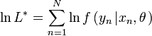 \ln L^{*}=\sum _{{n=1}}^{N}\ln f\left(y_{n}\left|x_{n},\theta \right.\right)