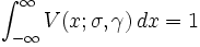 \int _{{-\infty }}^{\infty }V(x;\sigma ,\gamma )\,dx=1