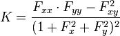 K={\frac  {F_{{xx}}\cdot F_{{yy}}-F_{{xy}}^{2}}{(1+F_{x}^{2}+F_{y}^{2})^{2}}}