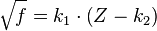 {\sqrt  f}=k_{1}\cdot \left(Z-k_{2}\right)