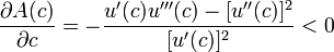 {\frac  {\partial A(c)}{\partial c}}=-{\frac  {u'(c)u'''(c)-[u''(c)]^{2}}{[u'(c)]^{2}}}<0