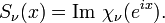 S_{\nu }(x)=\operatorname {Im}\,\chi _{\nu }(e^{{ix}}).