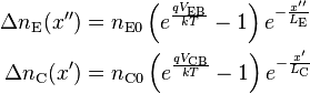 {\begin{aligned}\Delta n_{{{\text{E}}}}(x'')&=n_{{{\text{E}}0}}\left(e^{{{\frac  {qV_{{{\text{EB}}}}}{kT}}}}-1\right)e^{{-{\frac  {x''}{L_{{{\text{E}}}}}}}}\\\Delta n_{{{\text{C}}}}(x')&=n_{{{\text{C}}0}}\left(e^{{{\frac  {qV_{{{\text{CB}}}}}{kT}}}}-1\right)e^{{-{\frac  {x'}{L_{{{\text{C}}}}}}}}\end{aligned}}