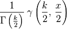 {\frac  {1}{\Gamma \left({\frac  {k}{2}}\right)}}\;\gamma \left({\frac  {k}{2}},\,{\frac  {x}{2}}\right)