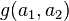 g(a_{1},a_{2})