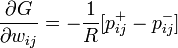 {\frac  {\partial {G}}{\partial {w_{{ij}}}}}=-{\frac  {1}{R}}[p_{{ij}}^{{+}}-p_{{ij}}^{{-}}]