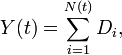 Y(t)=\sum _{{i=1}}^{{N(t)}}D_{i},