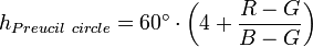 h_{{Preucil\ circle}}=60^{{\circ }}\cdot \left(4+{\frac  {R-G}{B-G}}\right)