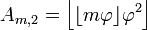 A_{{m,2}}=\left\lfloor \lfloor m\varphi \rfloor \varphi ^{2}\right\rfloor 