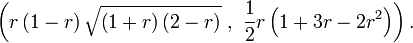 \left(r\left(1-r\right){\sqrt  {\left(1+r\right)\left(2-r\right)}}~,~{\frac  {1}{2}}r\left(1+3r-2r^{2}\right)\right).