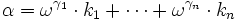 \alpha =\omega ^{{\gamma _{1}}}\cdot k_{1}+\cdots +\omega ^{{\gamma _{n}}}\cdot k_{n}