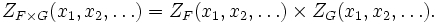 Z_{{F\times G}}(x_{1},x_{2},\dots )=Z_{F}(x_{1},x_{2},\dots )\times Z_{G}(x_{1},x_{2},\dots ).\,