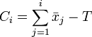 C_{i}=\sum _{{j=1}}^{i}{\bar  x}_{j}-T