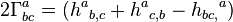 2\Gamma _{{bc}}^{a}=(h^{a}{}_{{b,c}}+h^{a}{}_{{c,b}}-h_{{bc,}}{}^{a})