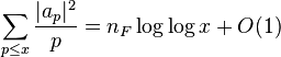 \sum _{{p\leq x}}{\frac  {|a_{p}|^{2}}{p}}=n_{F}\log \log x+O(1)