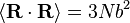 \langle {\mathbf  R}\cdot {\mathbf  R}\rangle =3Nb^{2}