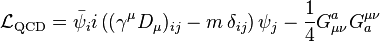 {\mathcal  {L}}_{{\mathrm  {QCD}}}={\bar  {\psi }}_{i}i\left((\gamma ^{\mu }D_{\mu })_{{ij}}-m\,\delta _{{ij}}\right)\psi _{j}-{\frac  {1}{4}}G_{{\mu \nu }}^{a}G_{a}^{{\mu \nu }}