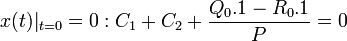 x(t)|_{{t=0}}=0:C_{1}+C_{2}+{\frac  {Q_{0}.1-R_{0}.1}{P}}=0