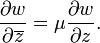 {\partial w \over \partial \overline {z}}=\mu {\partial w \over \partial z}.