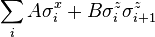 \sum _{i}A\sigma _{i}^{x}+B\sigma _{i}^{z}\sigma _{{i+1}}^{z}