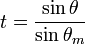 t={\frac  {\sin {\theta }}{\sin {\theta _{m}}}}