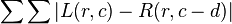 \sum {\sum {\left|L(r,c)-R(r,c-d)\right\vert }}