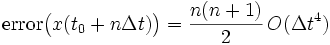 {\mathrm  {error}}{\bigl (}x(t_{0}+n\Delta t){\bigr )}={\frac  {n(n+1)}{2}}\,O(\Delta t^{4})