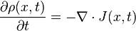 {\frac  {\partial \rho (x,t)}{\partial t}}=-\nabla \cdot J(x,t)