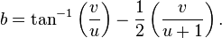 b=\tan ^{{-1}}\left({\frac  {v}{u}}\right)-{\frac  {1}{2}}\left({\frac  {v}{u+1}}\right).